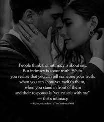 Intimacy Is About Truth Intimacy Quotes Soulmate Love Quotes Love Quotes
