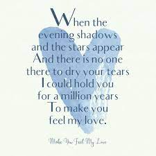 Discover and share bob dylan quotes about love. Make You Feel My Love Bob Dylan My Love Lyrics Funny Romantic Quotes Romantic Song Lyrics