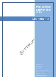 By admin on nov 14, 2016. Top Pdf Tryout Soal Latihan Un Smk 2016 Dan Pembahasan Mtk Smk Vektor 123dok Com