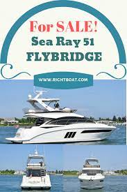 Sea Ray 51 Flybridge For Sale Sea Ray Boat Yacht For Sale Yacht