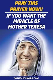 Prayer for Those Who Want the Miracle of the Holy Mother Teresa