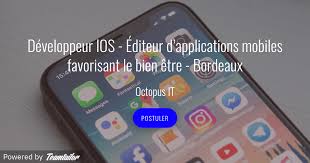 En tant que développeur d'applications ou développeuse d'applications. Developpeur Ios Editeur D Applications Mobiles Favorisant Le Bien Etre Bordeaux Octopus It