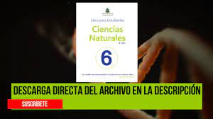 6to Ciencias Naturales Libro Del Estudiante Sexto Grado Youtube