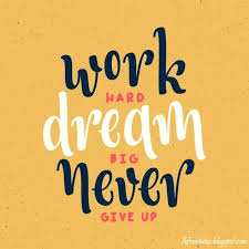 Resultado de imagen para motivational and inspirational quotes for young students ENCOURAGING TO WORK AND BE SUCCESSFUL