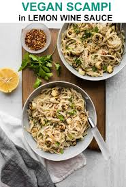 Vegan Scampi In Lemon Wine Sauce Recipe In 2020 Whole Food Recipes Wine Sauce Vegetarian Recipes