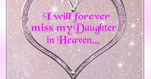 Dear Daughter Happy Birthday Daughter In Heaven Poems Pin By Blowing Kisses To Heaven On Missing My Loved Ones In Heaven I Miss My Daughter To My Daughter Missing My Son