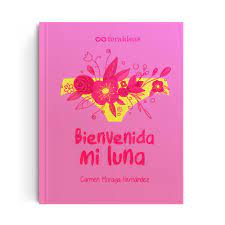 Escucha y descarga gratis los episodios de la venganza de la luna. Libro Bienvenida Mi Luna Guia Para Padres Teraideas