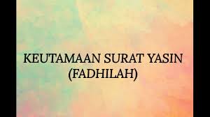 Surat ini diturunkan di kota mekkah, disebut sebagai surat makkiyah. Keutamaan Surat Yasin Fadhilah Youtube