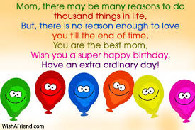 While this is obviously beyond our reach, we can still try. Mom There May Be Many Reasons Birthday Wish For Mom