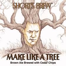 Check spelling or type a new query. Make Like A Tree Short S Brewing Company