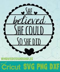 There are 393 believe svg free for sale on etsy, and they cost $2.91 on average. She Believed Quotes Svg Png Dxf Cricut Movie Design Bundles