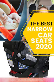 Best Narrow Car Seats Need 3 In The Back 2020 Solutions Mommy In 2020 Car Seats Best Convertible Car Seat Toddler Car Seat