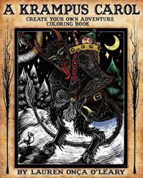Creepy krampus coloring book (paperback). A Krampus Carol Create Your Own Adventure Coloring Book By Lauren Onca O Leary Paperback Barnes Noble