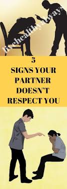 5 Signs Your Partner Doesn T Respect You Live Healthy Always Healthy Relationships Respect Yourself Relationship