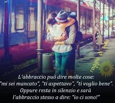 He La Prima Cosa Che Vorrei Fare Non Appena Ti Vedro Ti Stringero Cosi Forte Da Far Perdere Significato Ad Ogni Par Nel 2020 Abbraccio Citazioni Terapeutiche Abbracci