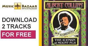 The Iceman At Mount Fuji Albert Collins Mp3 Buy Full Tracklist