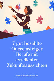 7 Gut Bezahlte Quereinsteiger Berufe Mit Zukunft In 2020 Mit Bildern Berufe Mit Zukunft Karriere Berufe