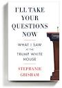 Book Review: 'I'll Take Your Questions Now,' by Stephanie Grisham ...