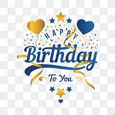 Happy Birthday Greeting Card And Illustration Birthday Invitation Greeting Png And Vector With Transparent Background For Free Download In 2020 Happy Birthday Font Happy Birthday Posters Happy Birthday Greeting Card