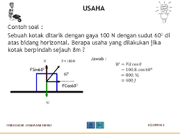 Fisika dasar, teori, soal, dan penyelesaian. Usaha Dan Energi Fisika Dasar Usaha Dan Energi