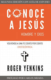 Check spelling or type a new query. Download Conoce A Jesus Hombre Y Dios Segunda Edicion Con Guia De Estudio Pdf Roger Yenkins Darvoutidesc