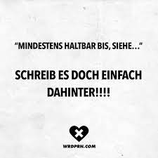 visual statements mindestens haltbar bis siehe schreib es doch einfach dahinter spruche zitate q zitate lustig visual statements sarkasmus zitate