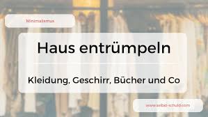 Ab 715 € ab 960 € ab 1480 € haus entrümpeln: Wie Entrumple Ich Ein Haus Omas Hinterlassenschaften Entsorgt