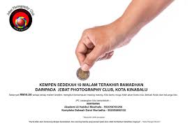 Bayangkan jika malam ini merupakan malam ramadhan terakhir ramadhan sepanjang hidup kita. Kempen Sedekah 10 Malam Terakhir Ramadhan Jpc Jebat Photography Club