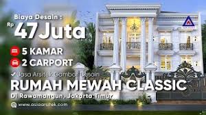 Desain Rumah Mewah Classic Modern 2 Lantai Bapak Syaiful Amin Rawamangun Jakarta Timur Youtube 5 desain rumah mewah 2 lantai bergaya klasik modern. desain rumah mewah classic modern 2 lantai bapak syaiful amin rawamangun jakarta timur