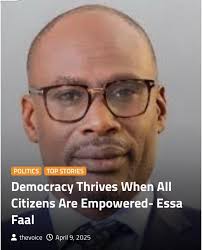 Democracy Thrives When All Citizens Are Empowered- Essa Faal The  APP-Sobeyaa leader and secretary-general Essa Mbye Faal has stressed that  democracy thrives when all citizens are empowered to exercise their rights,  whether