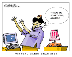 We did not find results for: Louisiana Editorial Cartoon Happy Virtual Mardi Gras
