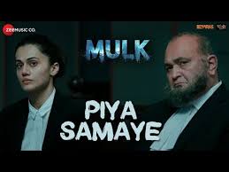 Piya Samaye Mulk Mp3 Song Download On Pagalworld Free Mulk torrent movie download full free for all. piya samaye mulk mp3 song download on