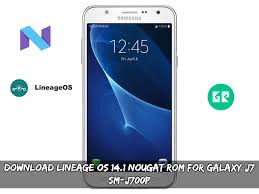 We offer free and fast download options. Download Lineage Os 14 1 Nougat Rom For Galaxy J7 Sm J700p