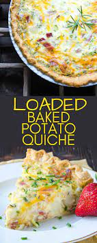 Loaded Baked Potato Quiche Recipe Quiche Recipes Easy Quiche Recipes Brunch Recipes