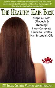 Body hair can be annoying if it's growing where it's unwanted. The Healthy Hair Book Stop Hair Loss Alopecia Thinning Plus Complete Guide To Healthy Hair Essential Oils Essential Oil Wellness Kindle Edition By Stiles Kg Health Fitness Dieting
