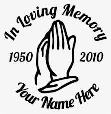 Download In Loving Memory Praying Hands Sticker Svg File In Loving Memory Svg Free Hd Png Download Kindpng