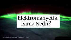 Elektromanyetik Isima Nedir Dalga Universite Egitim
