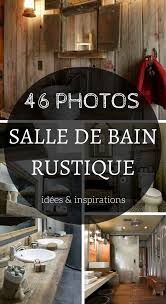 46 Idees Deco Inspirations Pour Une Salle De Bains Rustique Salles De Bains Rustiques Salle De Bain Rustique Salles De Bains Style Campagne