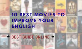 If you are not confident enough in your english language skills, watch with the subtitles in english. 10 Great Movies To Improve Your English