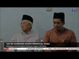 Tan sri zainuddin maidin (born in 29 june 1939), is a malaysian politician and the former information minister in the malaysian cabinet. N12 Tan Sri Zainuddin Maidin Meninggal Dunia 15 Dis 2018 Youtube