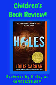 Holes is a noteworthy novel by louis sachar. Holes Book Review K And B Life