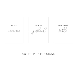 The Best Memories Are Made Gathered Around The Tableset Of 3 Etsy Best Memories Quote Decor Modern Art Printables