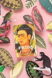 Biografia Libros De Frida Kahlo Lars Book Club July Biografia De Frida Kahlo Frida Kahlo Frida Mexico