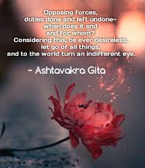 I You On Instagram Detachment Ashtavakra Gita Ashtavakra Asthtavakragita Gita Advaita Advaitaved Words Quotes Wisdom Quotes Inspirational Quotes