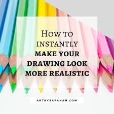 How To Instantly Make Your Drawing Look More Realistic Colored Pencil Drawing Art By Safanah Colored Pencil Drawing Pencil Drawings How To Make Drawing