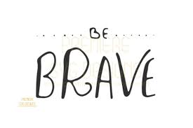 Be Brave Graphic By Premiereextensions Creative Fabrica