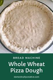 Our favorite pizza is a white pizza with tomatoes and basil. Whole Wheat Pizza Dough In The Bread Machine Domestically Creative