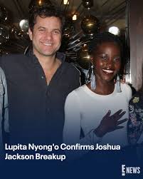 Lupita Nyong'o and Joshua Jackson have called it quits. 💔