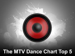 The Mtv Dance Chart Top 5 On Tv Channels And Schedules