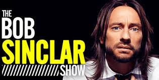 Martin solveig & bob sinclar. Bob Sinclar The Bob Sinclar Show 19 September 2020 Download Mp3